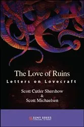 Book cover of The Love of Ruins by Scott Cutler Shershow