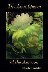 Book cover of The Love Queen of the Amazon by Cecile Pineda