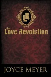 Book cover of The Love Revolution by Joyce Meyer
