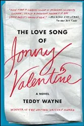 Book cover of The Love Song of Jonny Valentine by Teddy Wayne
