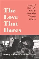 Book cover of The Love That Dares by Rachel Smith