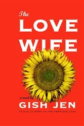 Book cover of The Love Wife by Gish Jen