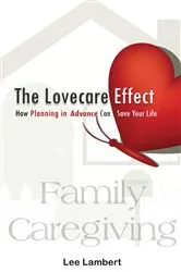 Book cover of The Lovecare Effect by Lee Lambert