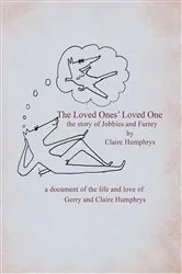 Book cover of The Loved Ones' Loved One by Claire Humphrys- Hunt