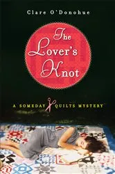Book cover of The Lover's Knot by Clare O'Donohue