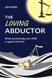 Book cover of The Loving Abductor by Jan Ford