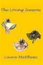 Book cover of The Loving Seasons by Laura Matthews