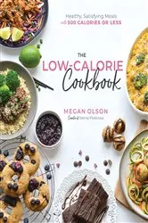 Book cover of The Low-Calorie Cookbook by Megan Olson