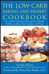 Book cover of The Low-Carb Baking and Dessert Cookbook by Ursula Solom