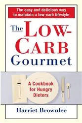 Book cover of The Low-Carb Gourmet by Harriet Brownlee