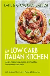 Book cover of The Low Carb Italian Kitchen by Katie Caldesi