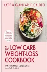 Book cover of The Low Carb Weight-Loss Cookbook by Unknown