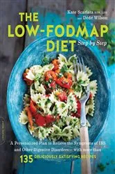 Book cover of The Low-FODMAP Diet Step by Step by Kate Scarlata
