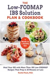 Book cover of The Low-FODMAP IBS Solution Plan and Cookbook by Rachel Pauls