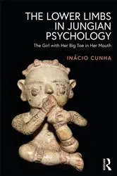 Book cover of The Lower Limbs in Jungian Psychology by Inácio Cunha