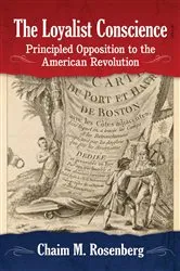 Book cover of The Loyalist Conscience by Chaim M. Rosenberg