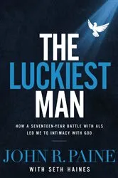 Book cover of The Luckiest Man by Mark Salter