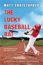 Book cover of The Lucky Baseball Bat (50th Anniversary Commemorative Edition) by Matt Christopher