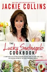 Book cover of The Lucky Santangelo Cookbook by Jackie Collins