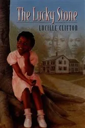 Book cover of The Lucky Stone by Lucille Clifton