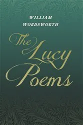 Book cover of The Lucy Poems by William Wordsworth