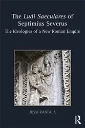 Book cover of The Ludi Saeculares of Septimius Severus by Jussi Rantala