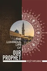 Book cover of The Luminous Life of Our Prophet by Unknown