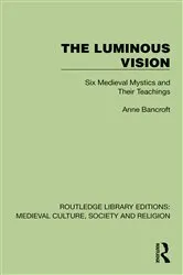 Book cover of The Luminous Vision by Anne Bancroft