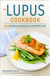 Book cover of The Lupus Cookbook by Ana Reisdorf