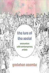 Book cover of The Lure of the Social by Gretchen Coombs