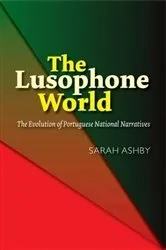 Book cover of The Lusophone World by Sarah Ashby