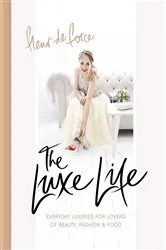 Book cover of The Luxe Life by Fleur De Force
