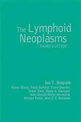 Book cover of The Lymphoid Neoplasms 3ed (3rd ed.) by Ian Magrath