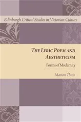 Book cover of The Lyric Poem and Aestheticism by Marion Thain