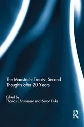 Book cover of The Maastricht Treaty: Second Thoughts after 20 Years by Thomas Christiansen