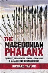 Book cover of The Macedonian Phalanx by Richard Taylor