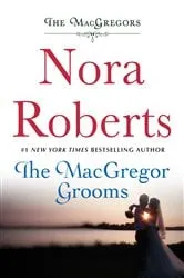 Book cover of The MacGregor Grooms by Nora Roberts