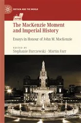Book cover of The MacKenzie Moment and Imperial History by Stephanie Barczewski