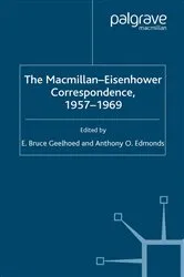 Book cover of The Macmillan-Eisenhower Correspondence, 1957-69 by E. Geelhoed