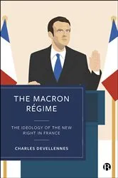 Book cover of The Macron Régime by Charles Devellennes