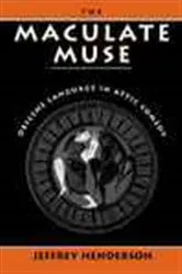 Book cover of The Maculate Muse (2nd ed.) by Jeffrey Henderson