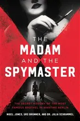 Book cover of The Madam and the Spymaster by Urs Brunner