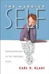 Book cover of The Made-Up Self by Carl H. Klaus