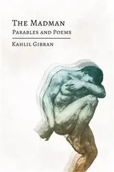 Book cover of The Madman by Kahlil Gibran