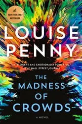 Book cover of The Madness of Crowds by Louise Penny
