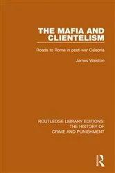 Book cover of The Mafia and Clientelism by James Walston