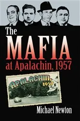 Book cover of The Mafia at Apalachin, 1957 by Michael Newton
