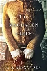 Book cover of The Magdalen Girls by V.S. Alexander