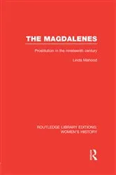 Book cover of The Magdalenes by Linda Mahood