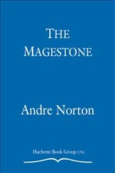 Book cover of The Magestone by Andre Norton